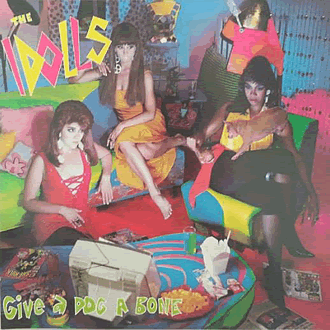 GIVE A DOG A BONE - IDOLLS - Reefer Records