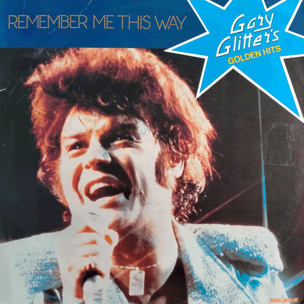 REMEMBER ME THIS - GARY GLITTER - Reefer Records